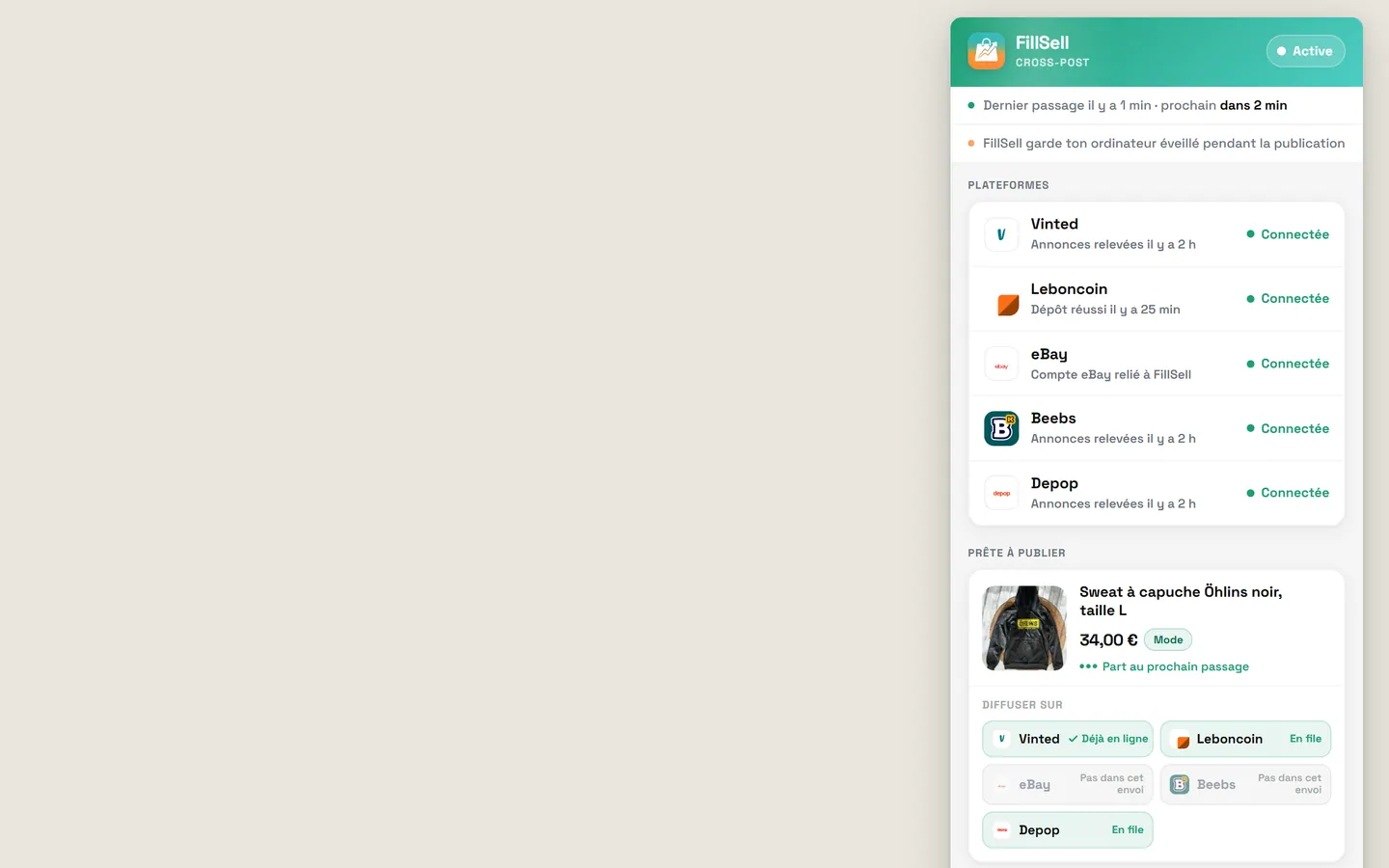 Le panneau de l'extension Chrome FillSell (version 0.6.105), ouvert en haut à droite d'un écran d'ordinateur : pastille « Active », « FillSell garde ton ordinateur éveillé pendant la publication », les cinq plateformes « Connectée » (Vinted, Leboncoin, eBay — « Compte eBay relié à FillSell » —, Beebs et Depop), puis le sweat Öhlins « Prête à publier » : déjà en ligne sur Vinted, en file pour Leboncoin et Depop.